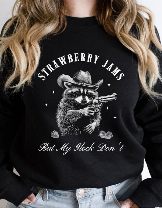 Strawberry Jams But My Glock Don't Sweatshirt