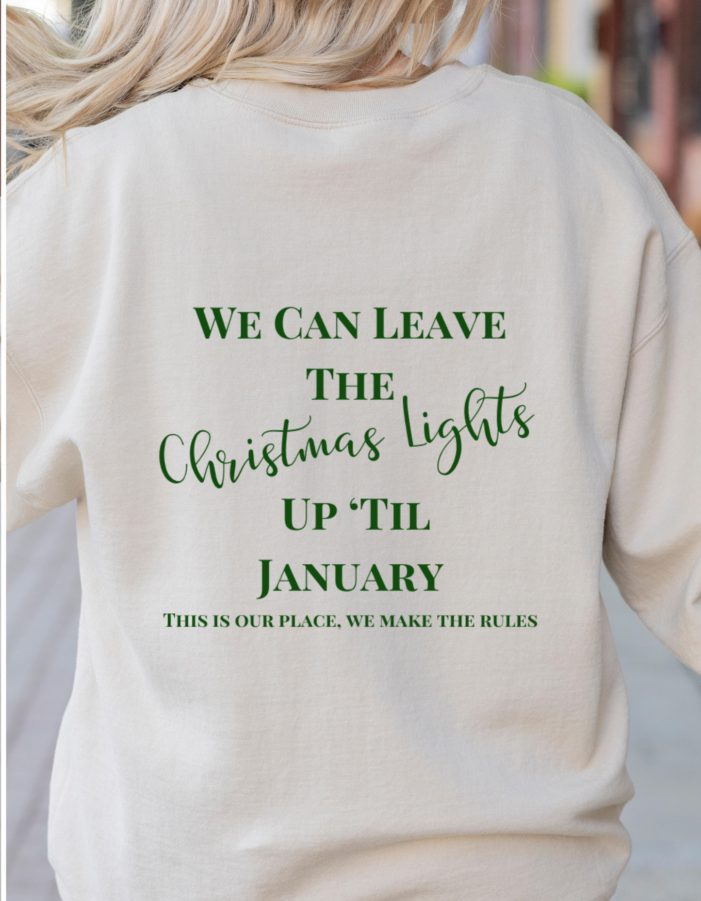 T.S. Version ~ Keep the Christmas Lights Up Sweatshirt